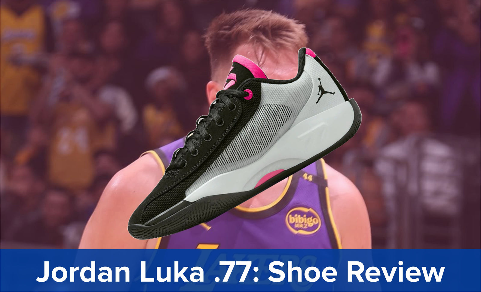 Jordan Luka .77: Shoe Review
