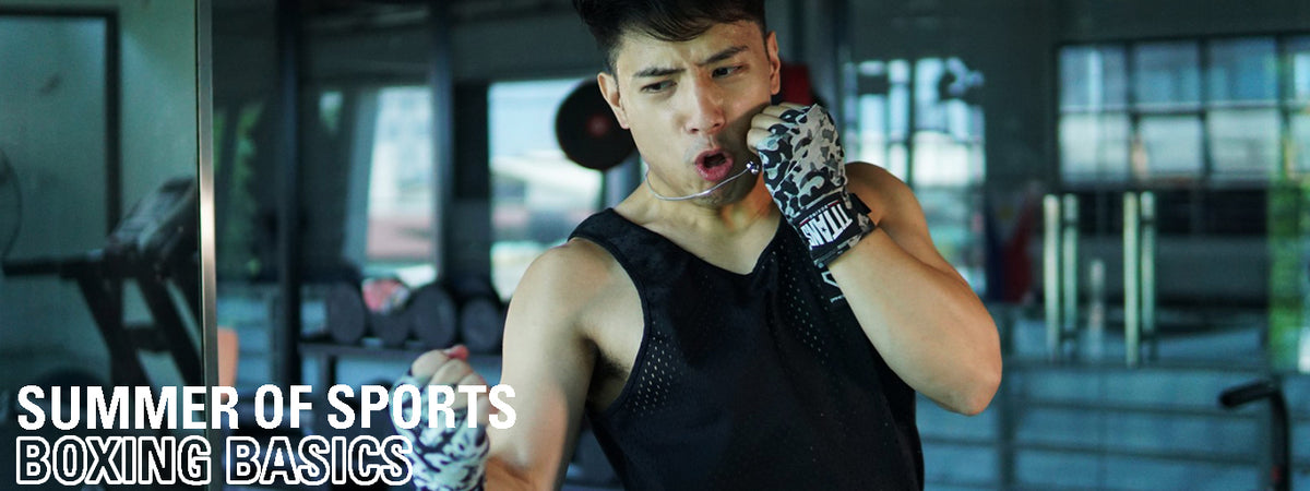 Summer of Sports: Boxing Basics – Toby's Sports