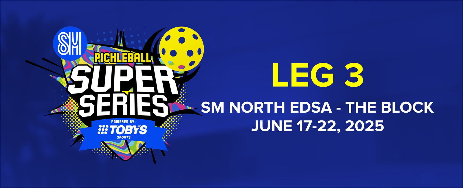 SM Pickleball SuperSeries Leg 3 North Edsa - The Block