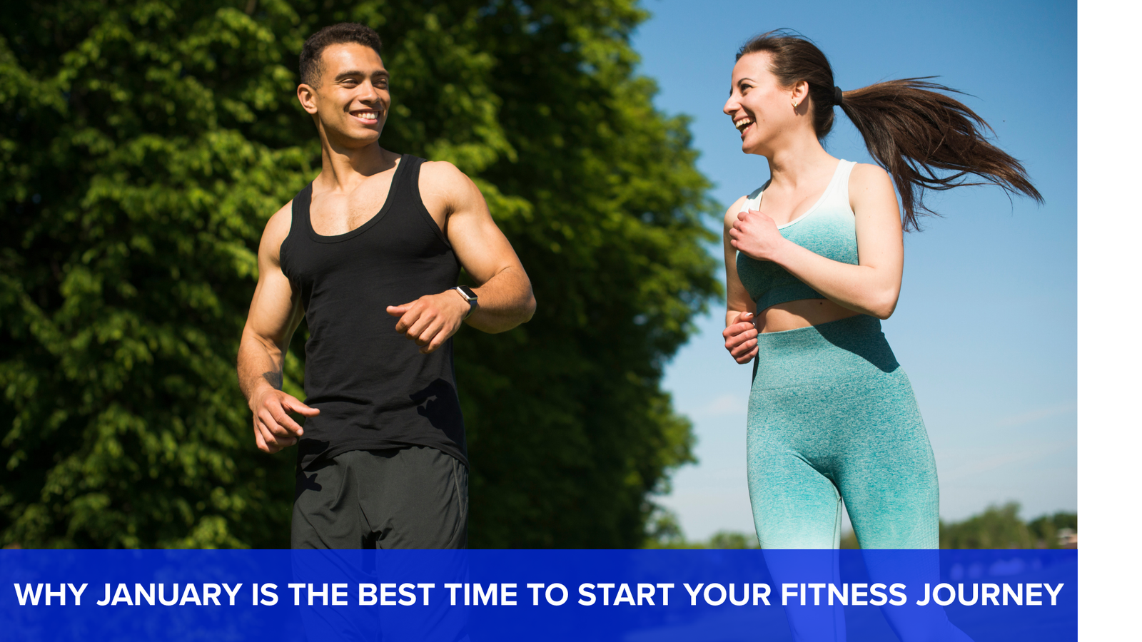 Why January Is the Best Time to Start Your Fitness Journey