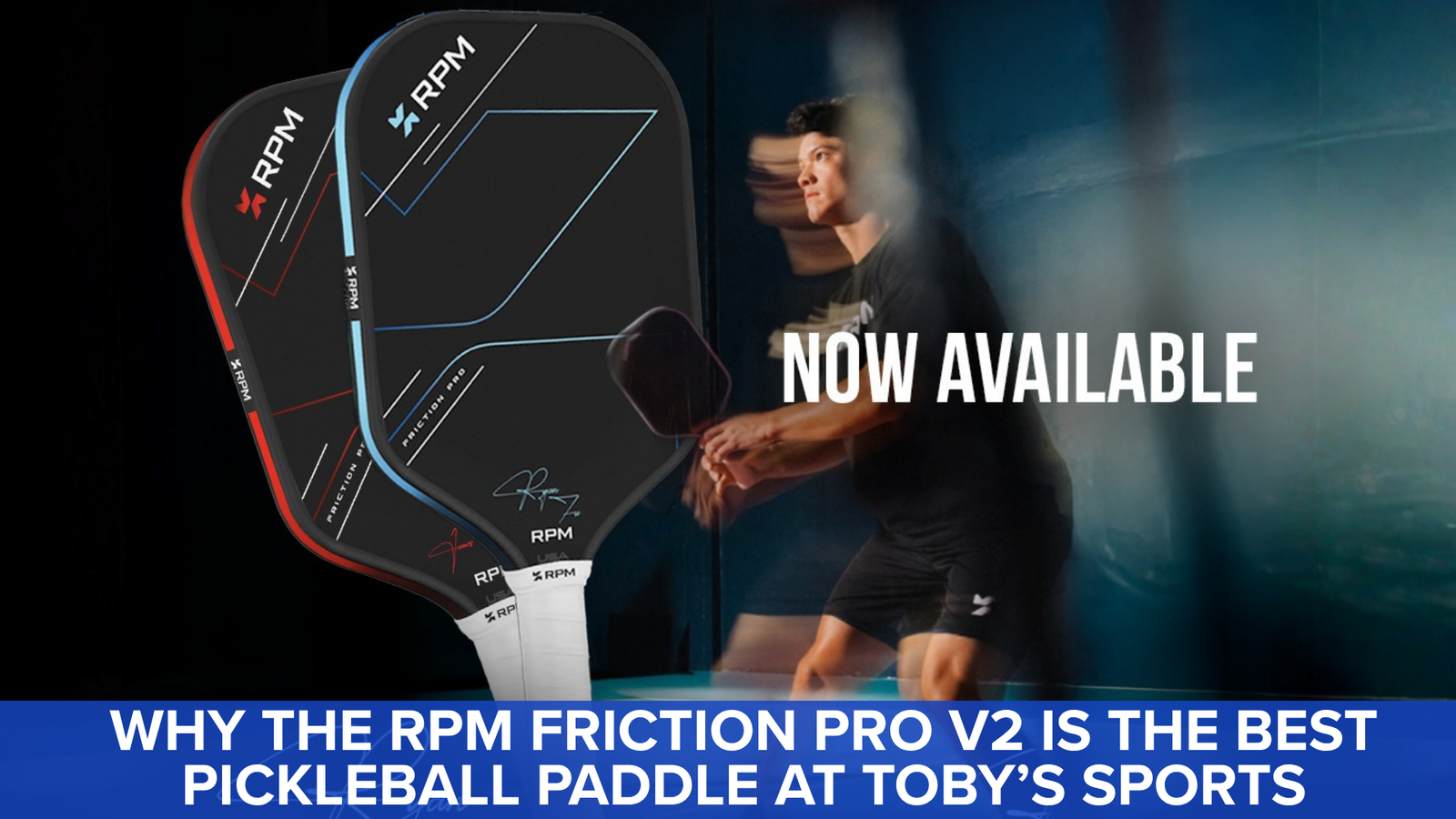 Why the RPM Friction Pro V2 is the Best Pickleball Paddle at Toby’s Sports