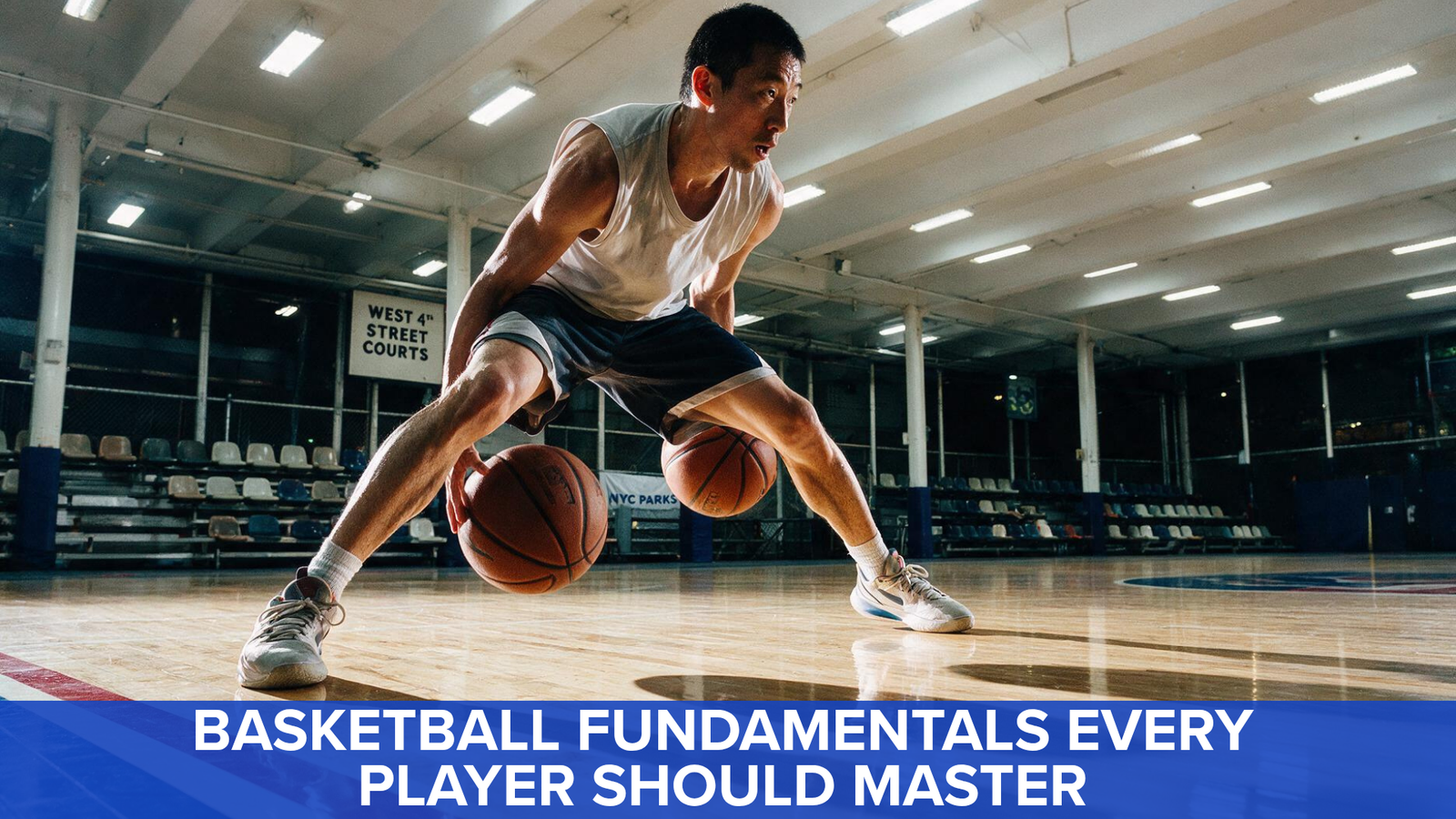 Basketball Fundamentals Every Player Should Master