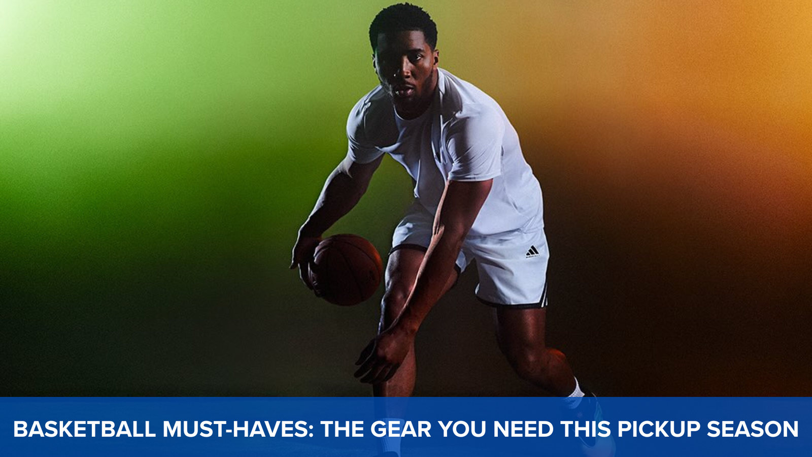 Basketball Must-Haves: The Gear You Need This Pickup Season