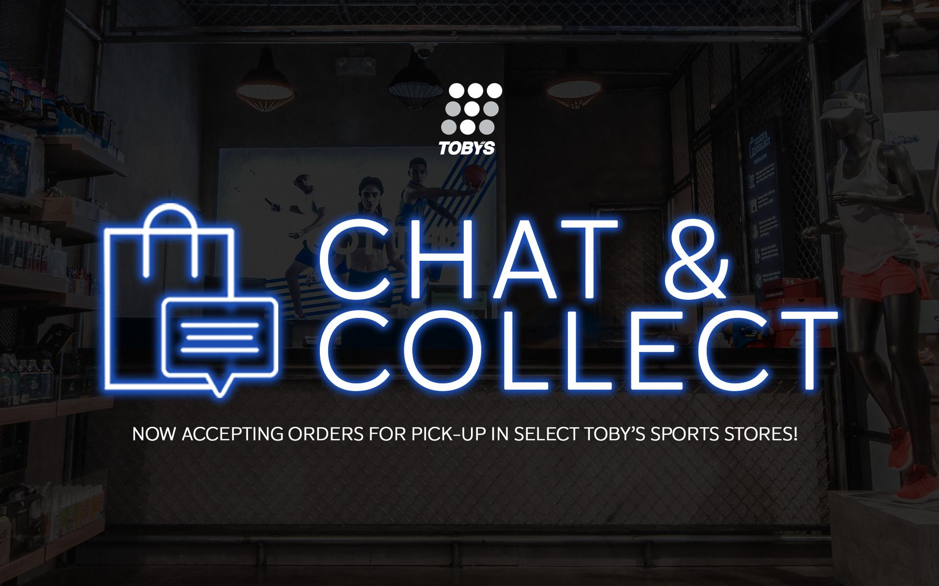 CHAT AND COLLECT – Toby's Sports